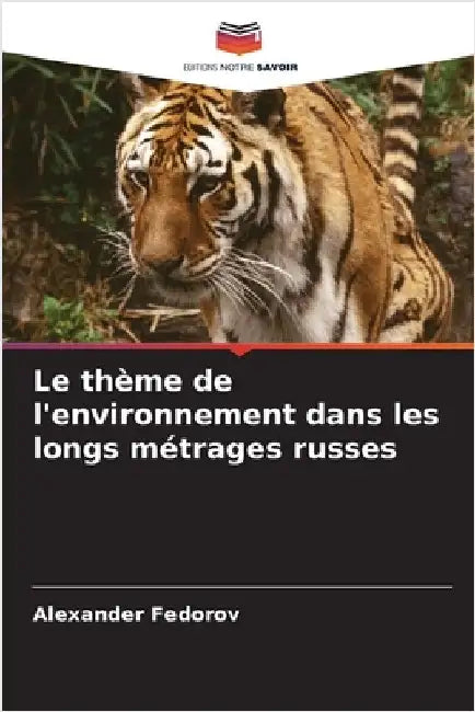 Le thème de l'environnement dans les longs métrages russes by Alexander Fedorov