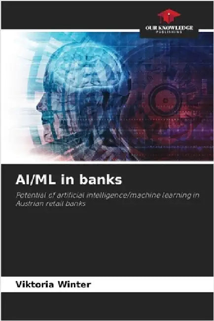 AI/ML in banks by Winter, Viktoria