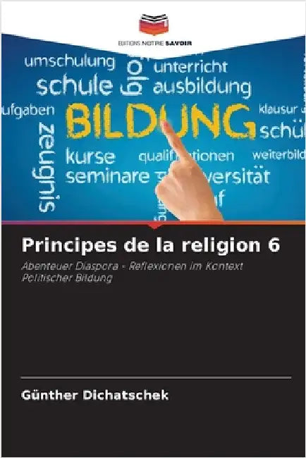 Principes de la religion 6 by Günther Dichatschek