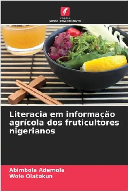 Literacia em informação agrícola dos fruticultores nigerianos by Abimbola Ademola