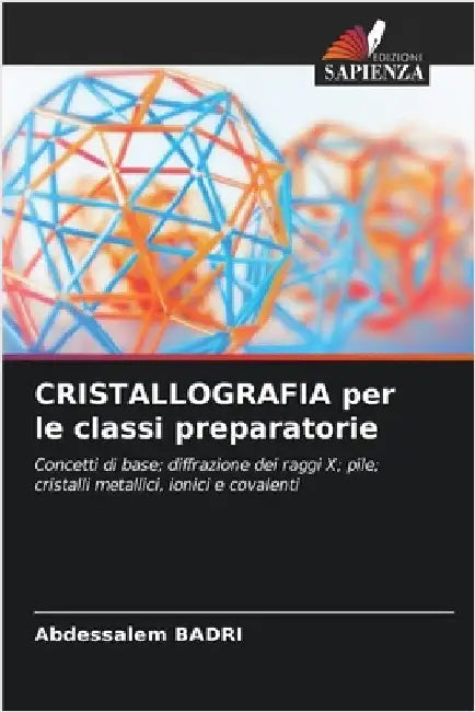 CRISTALLOGRAFIA per le classi preparatorie by Abdessalem Badri
