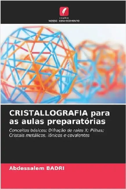 CRISTALLOGRAFIA para as aulas preparatórias by Abdessalem Badri