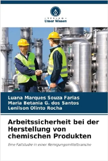 Arbeitssicherheit bei der Herstellung von chemischen Produkten by Luana Marques Souza Farias