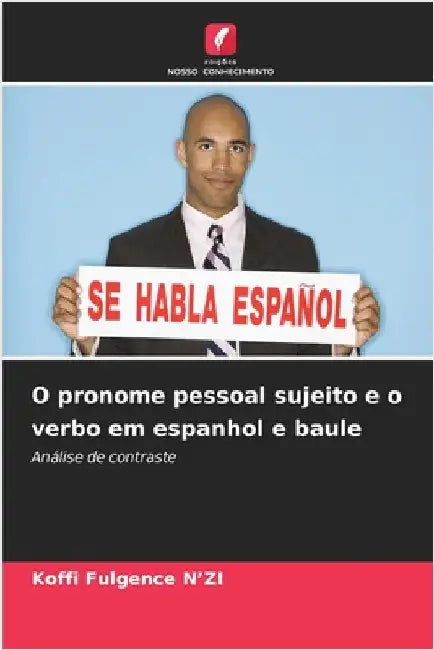 O pronome pessoal sujeito e o verbo em espanhol e baule by Koffi Fulgence N'Zi