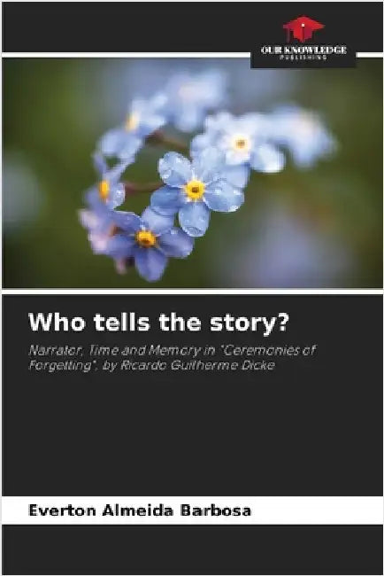 Who tells the story? by Everton Almeida Barbosa