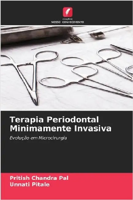Terapia Periodontal Minimamente Invasiva by Pritish Chandra Pal