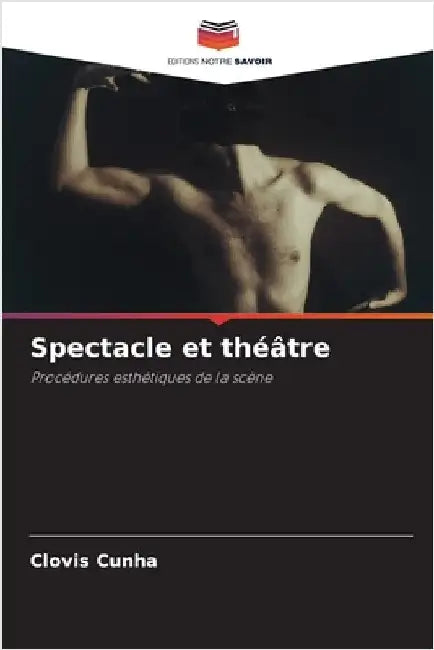 Spectacle et théâtre by Clovis Cunha