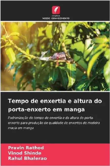 Tempo de enxertia e altura do porta-enxerto em manga by Rathod, Pravin