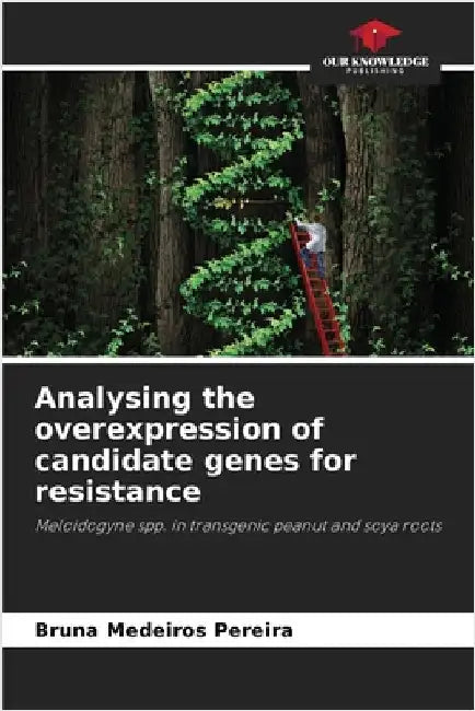 Analysing the overexpression of candidate genes for resistance by Medeiros Pereira, Bruna