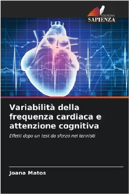 Variabilità della frequenza cardiaca e attenzione cognitiva by Joana Matos