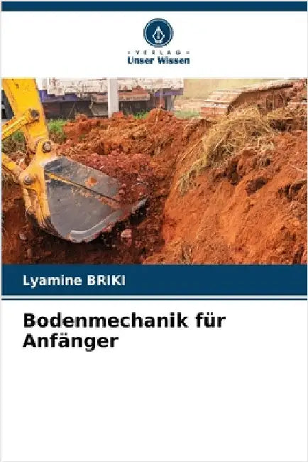 Bodenmechanik für Anfänger by Lyamine Briki