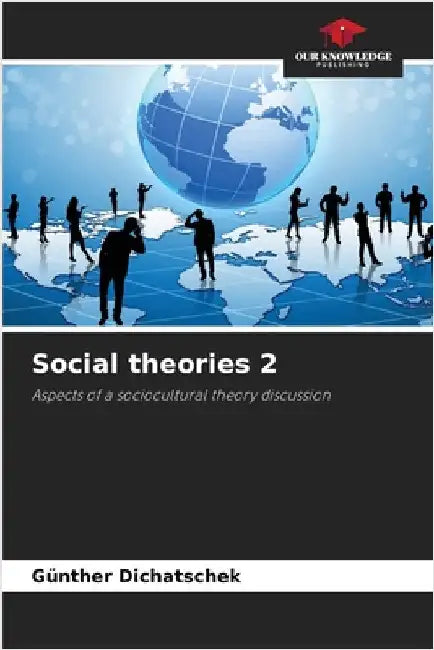 Social theories 2 by Dichatschek, Günther