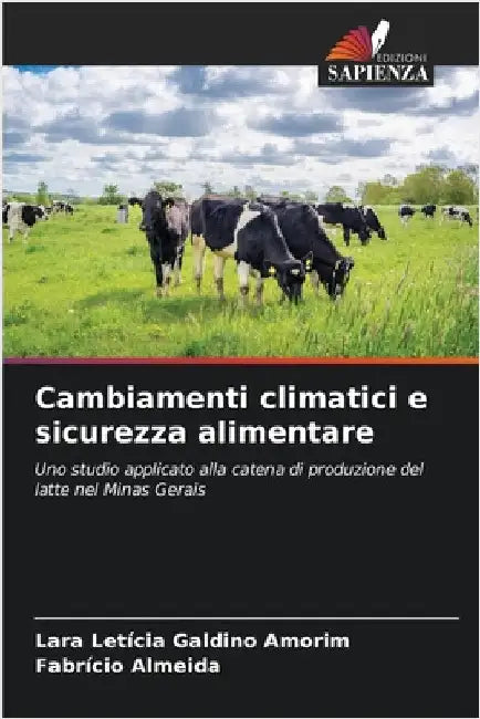 Cambiamenti climatici e sicurezza alimentare by Galdino Amorim, Lara Letícia