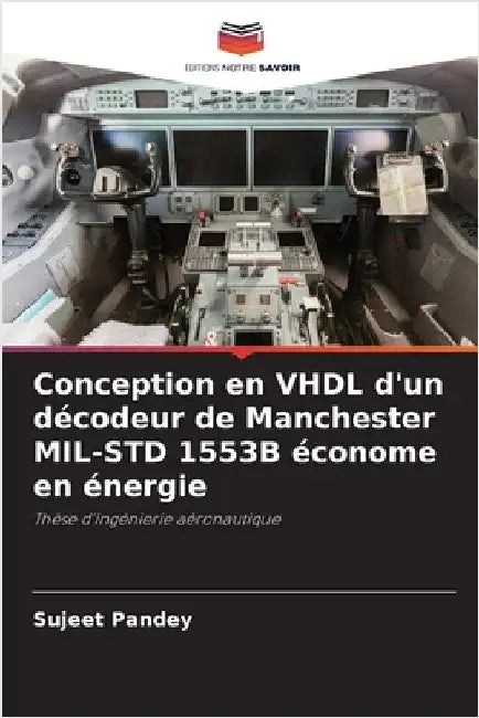 Conception en VHDL d'un décodeur de Manchester MIL-STD 1553B économe en énergie by Sujeet Pandey