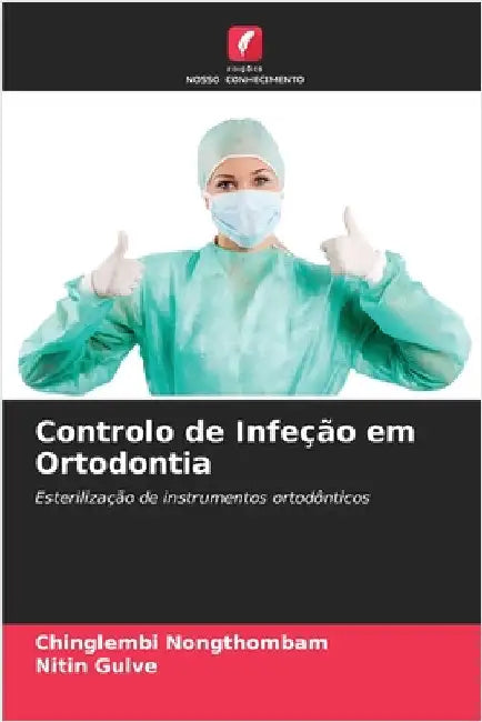 Controlo de Infeção em Ortodontia by Chinglembi Nongthombam