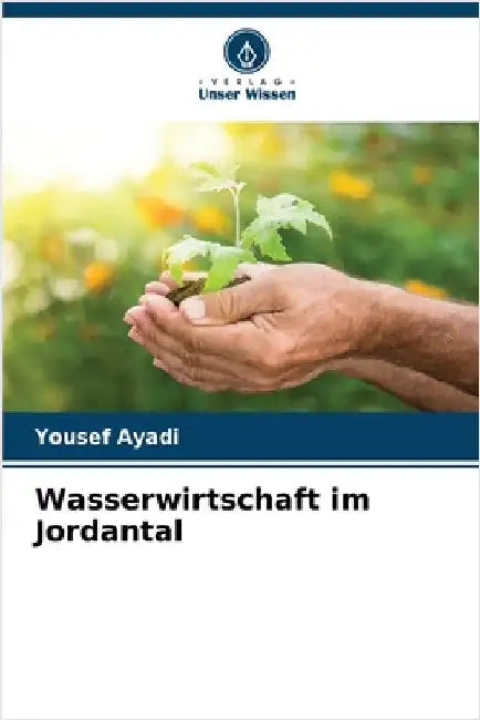 Wasserwirtschaft im Jordantal by Yousef Ayadi
