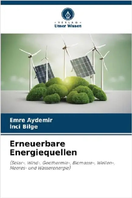 Erneuerbare Energiequellen by Emre Aydemir