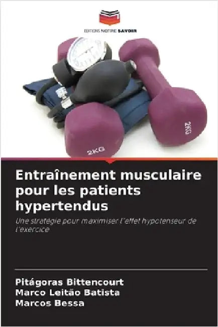 Entraînement musculaire pour les patients hypertendus by Pitágoras Bittencourt