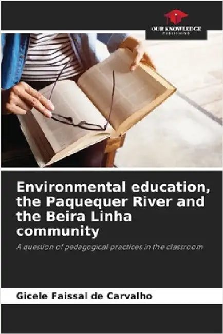 Environmental education, the Paquequer River and the Beira Linha community by Gicele Faissal de Carvalho