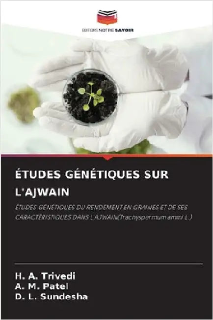 Études Génétiques Sur l'Ajwain by Trivedi, H. A.