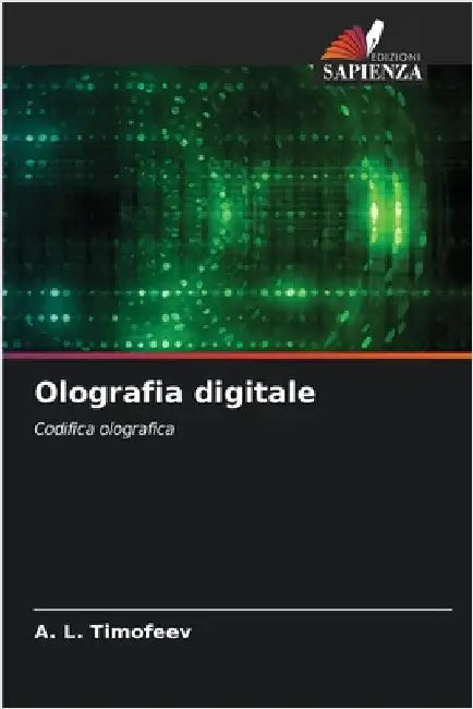 Olografia digitale by A. L. Timofeev