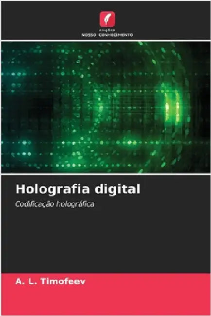 Holografia digital by Timofeev, A. L.