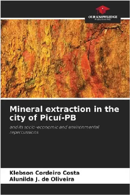 Mineral extraction in the city of Picuí-PB by Cordeiro Costa, Klebson