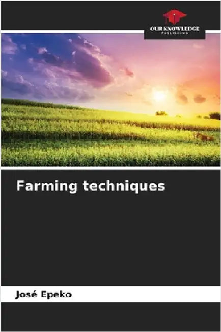 Farming techniques by José Epeko