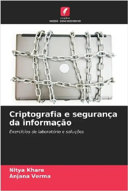 Criptografia e segurança da informação by Khare, Nitya