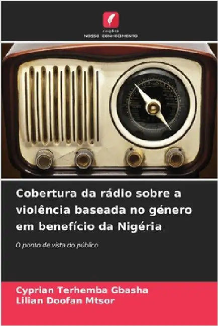 Cobertura da rádio sobre a violência baseada no género em benefício da Nigéria by Cyprian Terhemba Gbasha