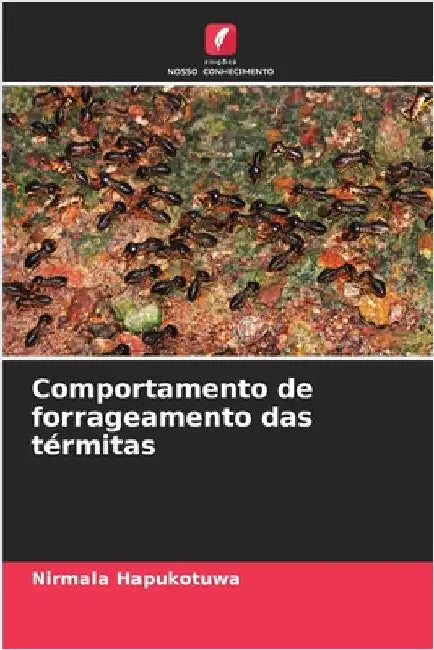 Comportamento de forrageamento das térmitas by Nirmala Hapukotuwa