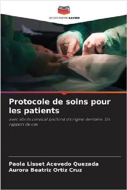 Protocole de soins pour les patients by Acevedo Quezada, Paola Lisset