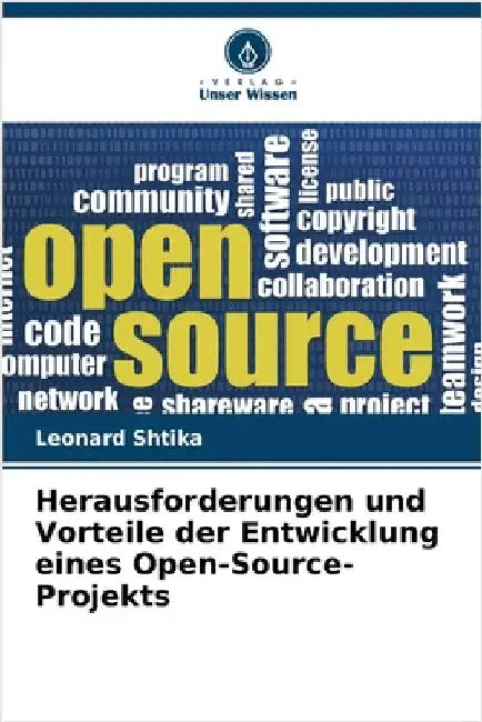 Herausforderungen und Vorteile der Entwicklung eines Open-Source-Projekts by Leonard Shtika