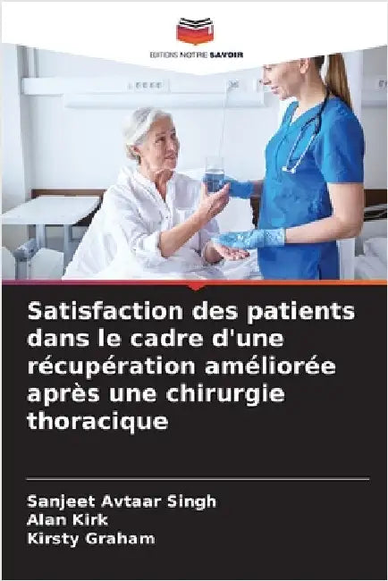 Satisfaction des patients dans le cadre d'une récupération améliorée après une chirurgie thoracique by Sanjeet Avtaar Singh