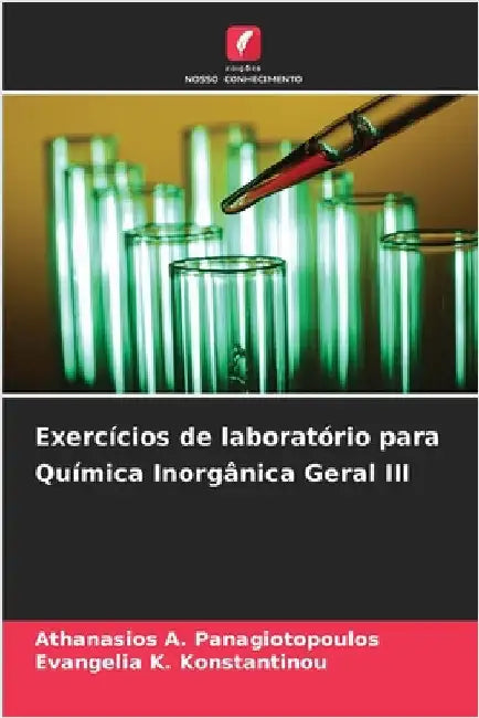Exercícios de laboratório para Química Inorgânica Geral III by Panagiotopoulos, Athanasios A.