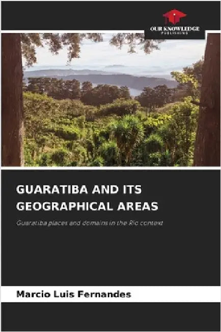 Guaratiba and Its Geographical Areas by Marcio Luis Fernandes