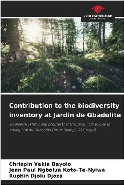 Contribution to the biodiversity inventory at Jardin de Gbadolite by Chrispin Yekia Bayolo