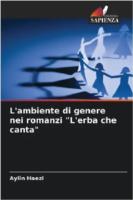 L'ambiente di genere nei romanzi "L'erba che canta" by Aylin Haezi