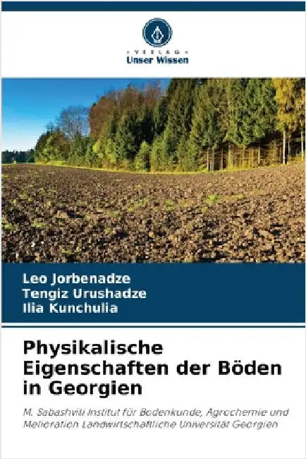 Physikalische Eigenschaften der Böden in Georgien by Leo Jorbenadze