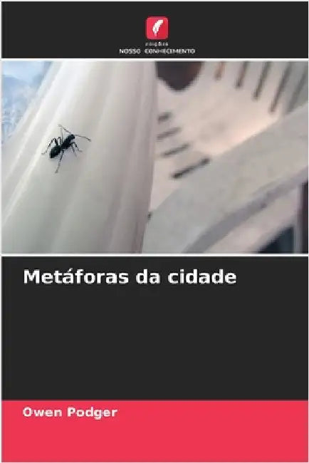 Metáforas da cidade by Owen Podger