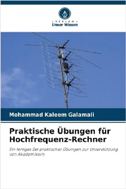 Praktische Übungen für Hochfrequenz-Rechner by Mohammad Kaleem Galamali