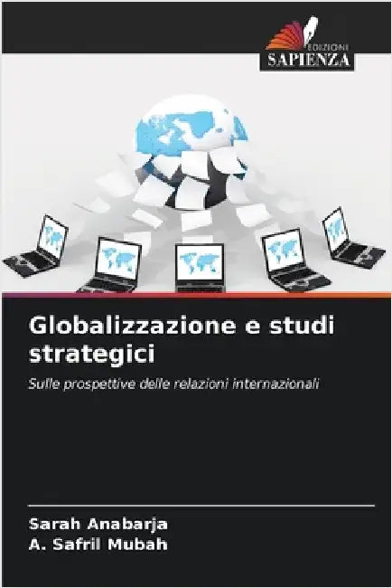Globalizzazione e studi strategici by Sarah Anabarja