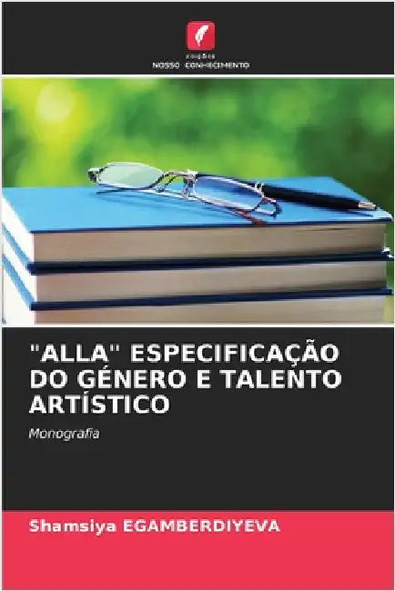 "Alla" Especificação Do Género E Talento Artístico by Egamberdiyeva, Shamsiya