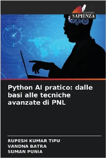 Python AI pratico: dalle basi alle tecniche avanzate di PNL by Rupesh Kumar Tipu