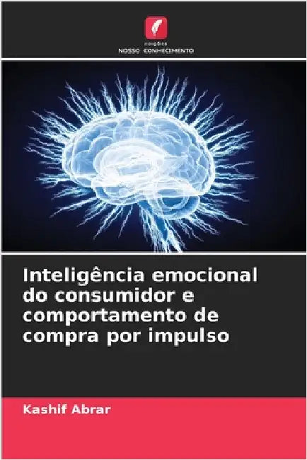Inteligência emocional do consumidor e comportamento de compra por impulso by Kashif Abrar