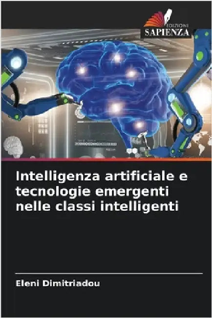 Intelligenza artificiale e tecnologie emergenti nelle classi intelligenti by Eleni Dimitriadou