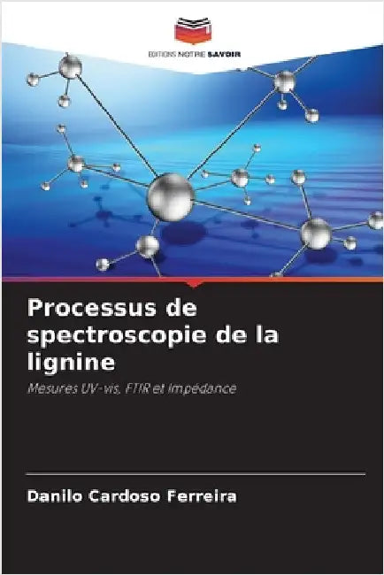 Processus de spectroscopie de la lignine by Danilo Cardoso Ferreira