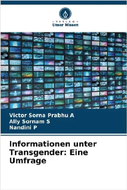 Informationen unter Transgender: Eine Umfrage by Sorna Prabhu a., Victor