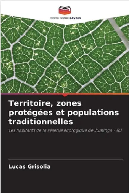 Territoire, zones protégées et populations traditionnelles by Lucas Grisolia