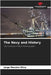 The Navy and History by Silva, Jorge Moreira